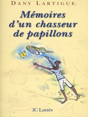 cover image of Mémoires d'un chasseur de papillons